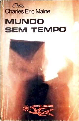 Coleção Argonauta Nº 215 - Mundo sem Tempo