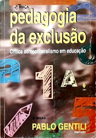Pedagogia da Exclusão