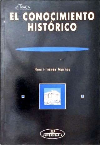 El Conocimiento Histórico