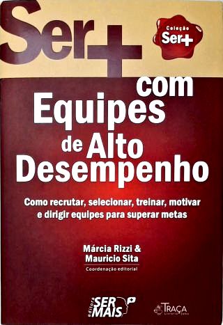 Ser + com Equipes de Alto Desempenho