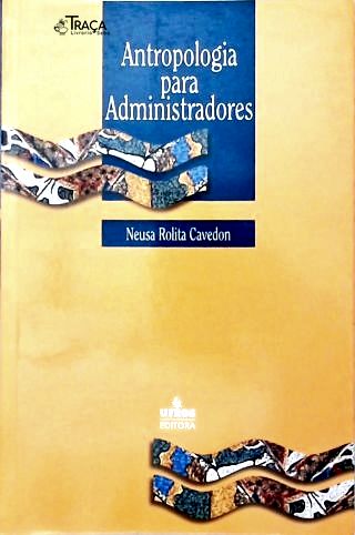 Antropologia para Administradores (autografado)