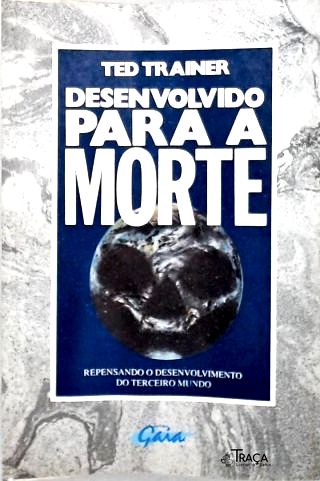 Desenvolvido Para A Morte