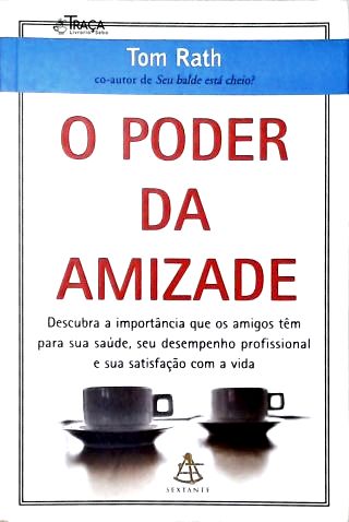 O Poder da Amizade