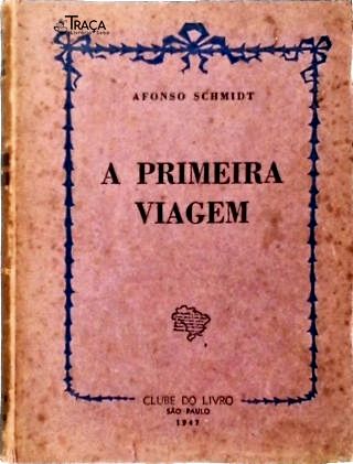A Primeira Viagem
