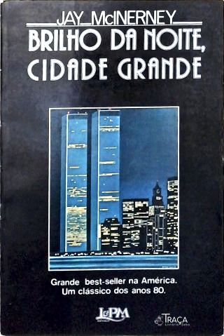 Brilho da Noite, Cidade Grande