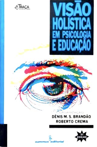 Visão Holística em Psicologia e Educação