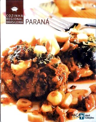 Cozinha Regional Brasileira: Paraná