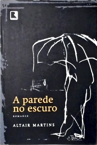 A Parede No Escuro