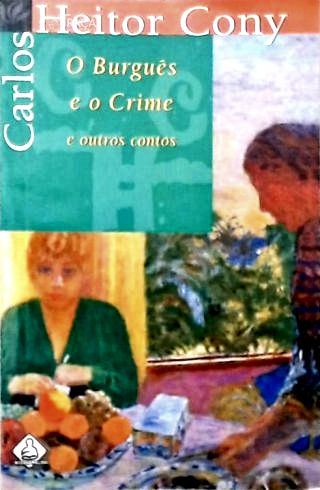 O Burguês e o Crime e Outros Contos