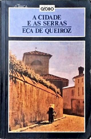 A Cidade e as Serras