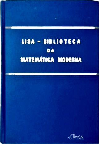 Lisa - Biblioteca da Matemática Moderna - Vol. 3