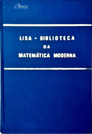 Lisa - Biblioteca da Matemática Moderna - Vol. 2