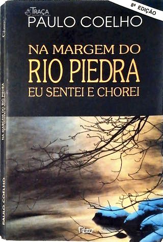 Na Margem do Rio Piedra Eu Sentei e Chorei