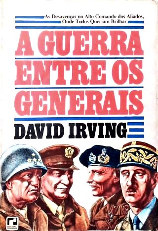 A Guerra Entre os Generais