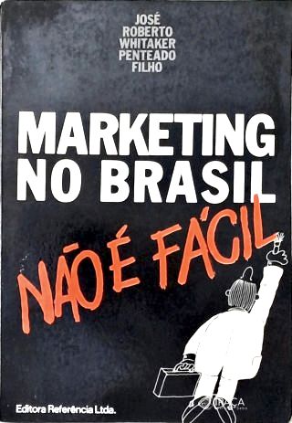 Marketing No Brasil Não É Fácil