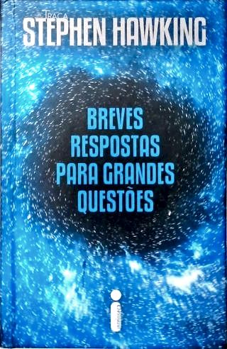 Breves respostas para grandes questões