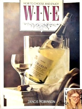 How To Choose And Enjoy Wine