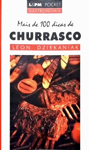 Mais de 100 Dicas de Churrasco