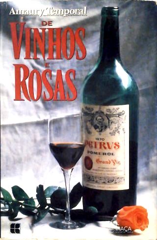De Vinhos e Rosas