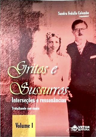 Gritos e Sussurros: Interseções e Ressonâncias - Vol. 1