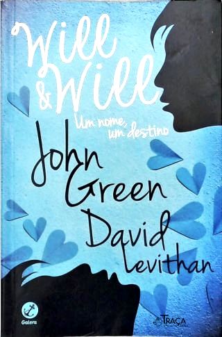 Will e Will - Um Nome, Um Destino