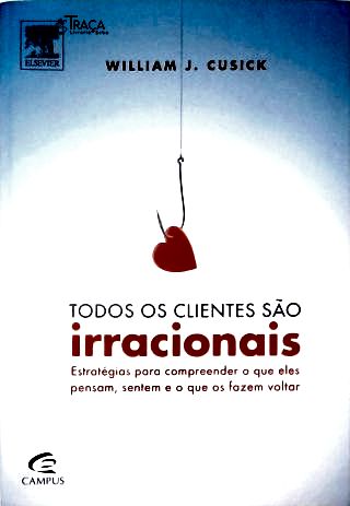 Todos os Clientes São Irracionais