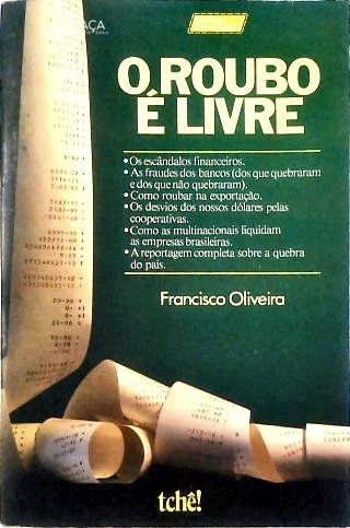 O Roubo É Livre
