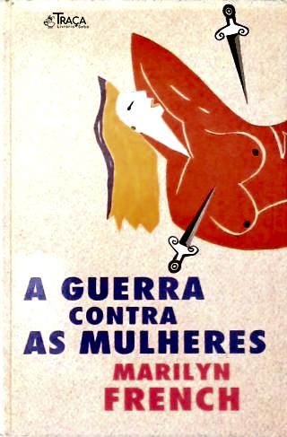 A Guerra Contra as Mulheres
