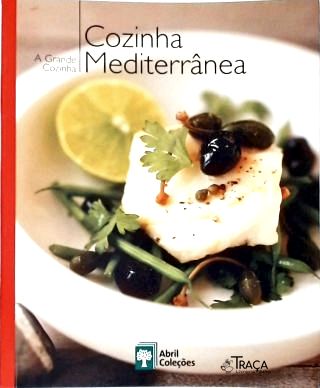 A Grande Cozinha - Cozinha Mediterrânea