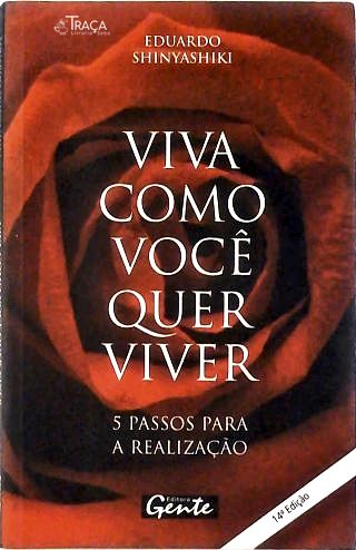 Viva Como Você Quer Viver