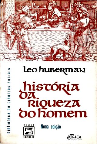História da Riqueza do Homem