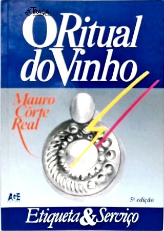 O Ritual do Vinho