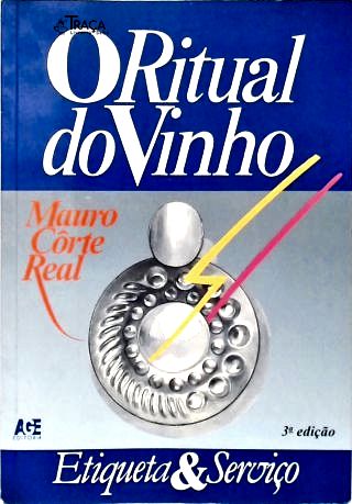 O Ritual do Vinho