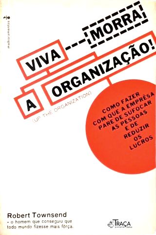 Viva (morra) a Organização!