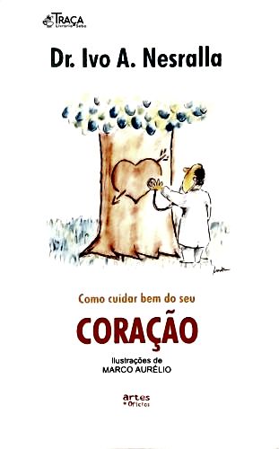 Como Cuidar Bem do Seu Coração