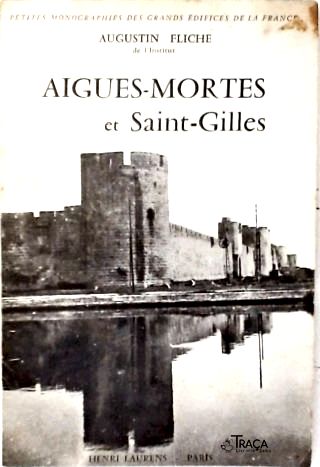 Aigues-mortes Et Saint-gilles