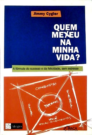 Quem Mexeu Na Minha Vida?