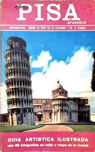 Pisa: Guía Artistica Ilustrada