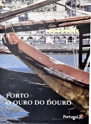 Porto, o Ouro do Douro