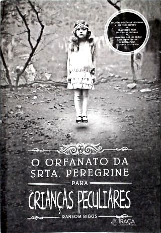 O Orfanato da Srta. Peregrine para Crianças Peculiares