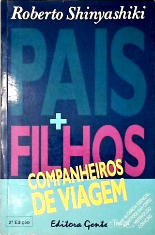 Pais E Filhos - Companheiros De Viagem