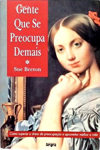 Gente Que Se Preocupa Demais