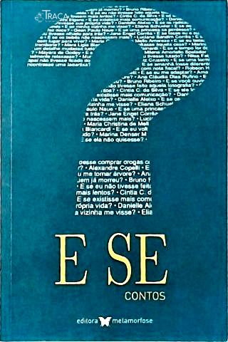 E Se?