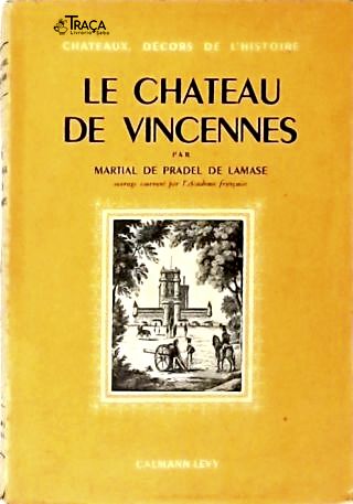 Le Chateau de Vincennes
