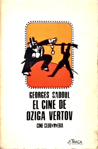 El Cine de Dziga Vertov