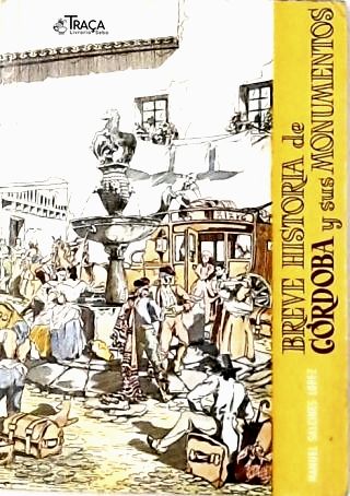 Breve História de Córdoba Y Sus Momentos