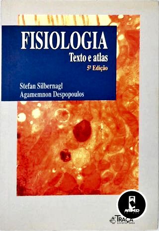 Fisiologia: Texto e Atlas