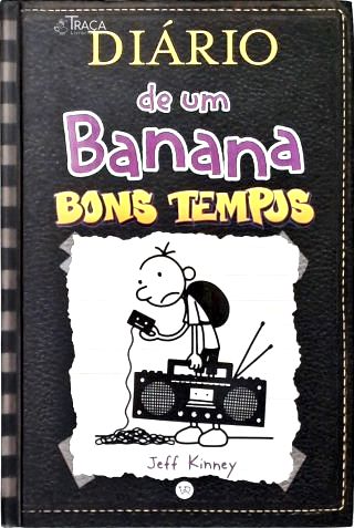 Diário De Um Banana - Bons Tempos