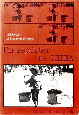 Um Repórter Na China (autografado)