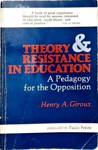 Theory And Resistance In Education